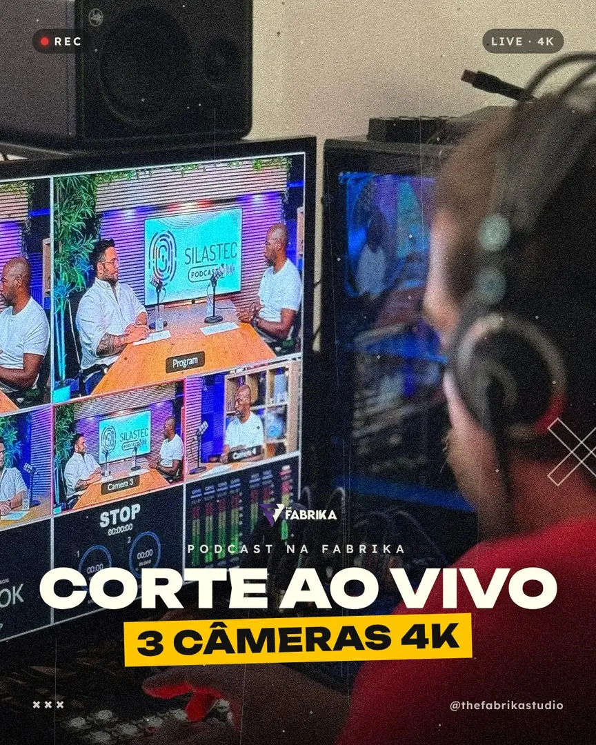 Corte ao vivo em 3 câmeras 4K: realização de um podcast na The Fabrika